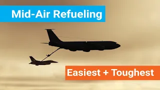DCS Air Refueling Mission - Easiest & Hardest Aircraft Modules to Tanker