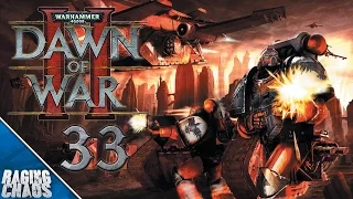 Dawn of War 2 - Mission 33 - Death in the Spires