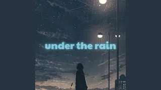under the rain (Sped Up)