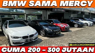 JUAL BMW BEKAS SAMPAI MERCY SECOND MURAH HARGA MULAI 200 SAMPAI DENGAN 300 JUTAAN SUPER BERKUALITAS