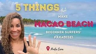 BEGINNER SURFERS' PARADISE?🤔 5 Things that Make MACAO BEACH in Punta Cana, just that! 🙌🏽