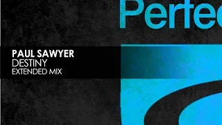 Paul Sawyer - Destiny (Extended Mix)