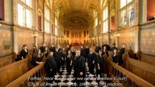 Father, Hear the Prayer we offer - Choir of Royal Holloway, University of London