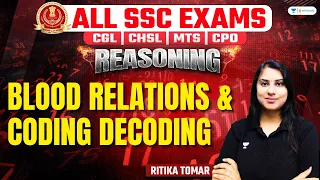 Blood Relations and Coding Decoding | Reasoning | SSC Exams 2024 | Ritika Tomar