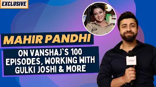 Mahir Pandhi on working with Gulki Joshi in Vanshaj: I'm having a great time shooting with her