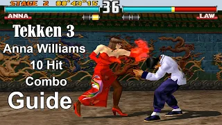 Tekken 3 - Anna Williams All 10 Hit Combo Guide 4K 60FPS