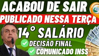 ACABOU DE SAIR + 14º SALÁRIO DECISÃO FINAL + COMUNICADO INSS BRASIL.