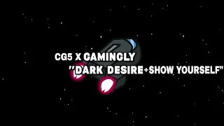 Among Us Mashup | CG5 X Gamingly - Show Your Dark Desire