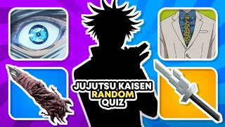 JUJUTSU KAISEN RANDOM QUIZ - Item, Weapon, Alive Or Dead, Eyes, Emoji, Silhouette, etc