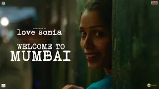 Love Sonia | Welcome to Mumbai | Releasing 14 September 2018