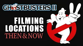 Ghostbusters II (1989) Filming Locations