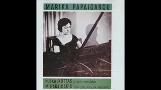 Μάνος Χατζιδάκις•Παπαϊωάννου Μαρίκα| For a little white seashell + N.Skalkotas:4th Suite•Passacaglia