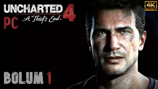 BİR HIRSIZIN SONU / Uncharted 4 A Thief's End Türkçe Dublajlı Bölüm 1 (4K 60fps) - PC