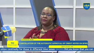 Cancellation of the Automatic Approval of Credit Notes on EFRIS (#TaxMchuzi Webinar)
