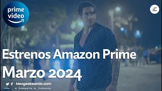 Estrenos Amazon Prime Marzo 2024