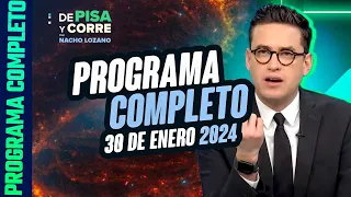 DPC con Nacho Lozano | Programa completo del 30 de enero de 2024