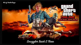 Саундтрек GTA Online: Контрабандисты — Smuggler Track S Three (из трейлера)