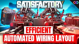 BEST Satisfactory Automated Wiring Layout For Beginners! (w/ Blueprints)