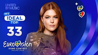 Eurovision 2024: MY IDEAL TOP 33 (so far)