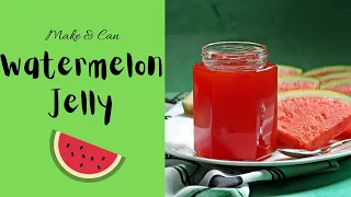 Watermelon Jelly Recipe // Garden Eats