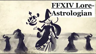 FFXIV Lore- What it Means to be an Astrologian