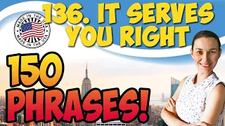 #136 It serves you right 💬 150 английских фраз и идиом | OK English