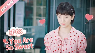 [ENG SUB] You Are So Sweet 08 (Eden Zhao, Amy Sun) Idol, Boss or Boyfriend?