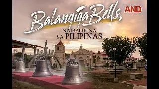 Balangiga Bells, naibalik na sa Pilipinas