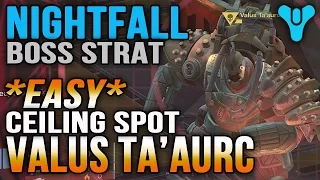 Destiny Nightfall Valus Ta'aurc Easy Spot Ceiling Strategy [Mars Cerberus Vae III]