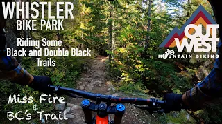 Mountain Biking Whistler Bike Park || Miss Fire and BC's trail Garbo and Creekside Zones