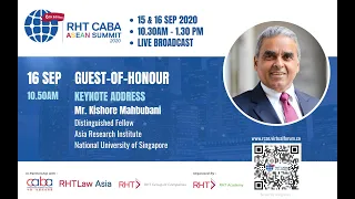 RHT CABA ASEAN Summit 2020 (Day 2 Keynote Speaker) Mr. Kishore Mahbubani