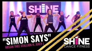 "Simon Says" by Megan Thee Stallion ft. Juicy J || SHiNE DANCE FITNESS™