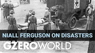 The Surprising History of Disaster | Historian Niall Ferguson | GZERO World with Ian Bremmer