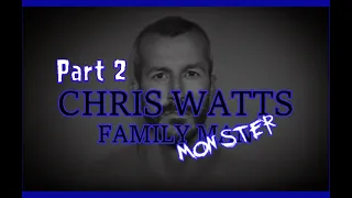 CHRIS WATTS 💀 FAMILY MONSTER (PART 2)