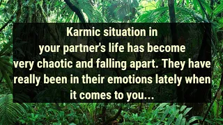 💌Karmic situation in your partner's life has become very chaotic and falling apart. They have...