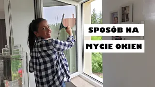 MÓJ SPOSÓB NA MYCIE OKIEN