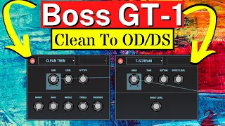 Boss GT-1 Clean to Distortion Tutorial using Boss Tone Studio