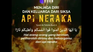 JAGALAH DIRIMU DAN KELUARGAMU DARI API NERAKA l Surat At-Tahrim Ayat 6