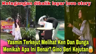 Yasmin Syok Melihat Ken Dan Bunga Menikah😱 Giorgino Abraham dan Yasmin Napper - bts love story