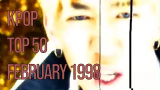 [KPOP TOP 50] February 1998 - 98년 2월