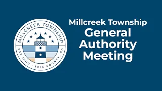 Millcreek Township General Authority Meeting 3/12/2024