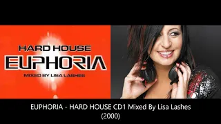 EUPHORIA   HARD HOUSE CD1   Mixed By Lisa Lashes 2000