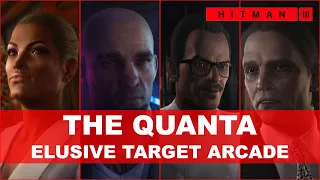 HITMAN 3 - THE QUANTA (23s; 45s; 31s) - Elusive Target Arcade