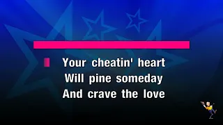 Your Cheatin Heart - Hank Williams (KARAOKE)