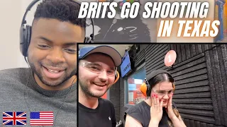 Brit Reacts To BRITS SHOOT GUNS FOR THE FIRST TIME IN TEXAS!