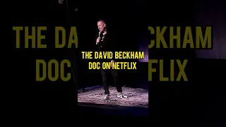 The David Beckham Doc On Netflix #davidbeckham #netflix #beckham #standupcomedy