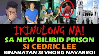 CEDRIC LEE IKINULONG NA SA NEW BILIBID PRISON! BINANATAN SI VHONG NAVARRO! DENIECE CORNEJO UPDATE