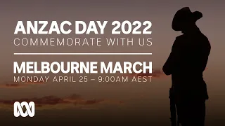 LIVE: Melbourne March | Anzac Day 2022 🎖️ | OFFICIAL BROADCAST | ABC Australia