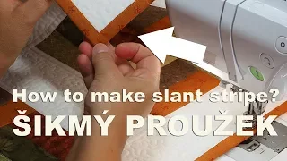 How to make slant stripe? Easy procedure!
