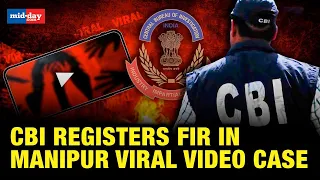 CBI Registers FIR In Manipur Viral Video Case